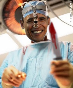 Trust Dr Obama with the knife